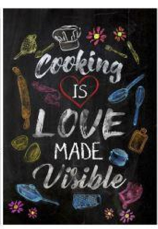 Cooking Is Love Made Visible Metal Sign