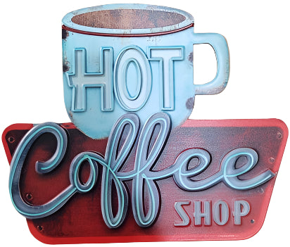 Hot Coffee Shop Embossed Metal Sign