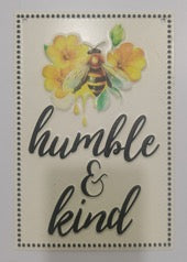 Humble & Kind Embossed Metal Sign