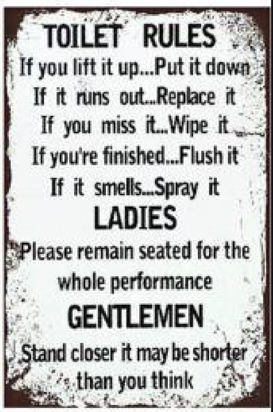 Toilet Rules: Ladies/Gentleman Metal Sign