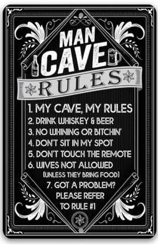 My Cave, My Rules Metal Sign